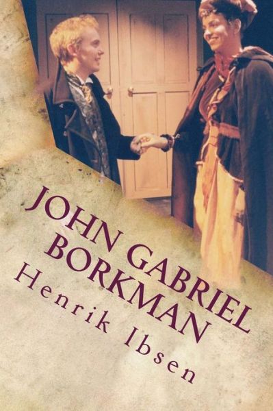 Cover for Henrik Ibsen · John Gabriel Borkman (Paperback Book) (2016)