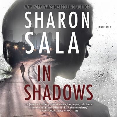 In Shadows Lib/E - Sharon Sala - Musiikki - Mira Books - 9781538516591 - tiistai 31. heinäkuuta 2018