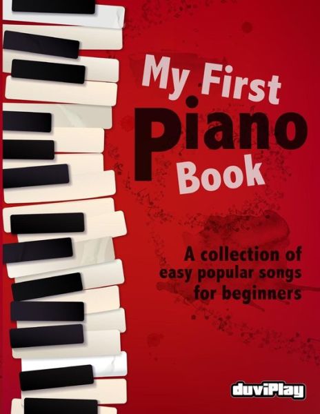 My First Piano Book - Tomeu Alcover - Books - Createspace Independent Publishing Platf - 9781547129591 - June 1, 2017