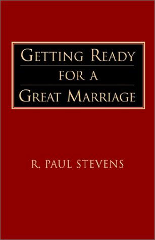 Cover for R. Paul Stevens · Getting Ready for a Great Marriage (Paperback Bog) (1990)