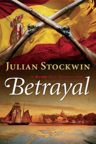 Cover for Julian Stockwin · Betrayal: a Kydd Sea Adventure (Kydd Sea Adventures) (Paperback Book) [Reprint edition] (2013)