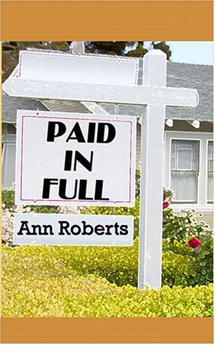 Cover for Ann Roberts · Paid in Full (Paperback Book) (2006)