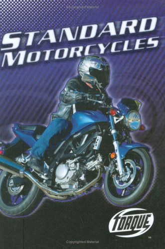 Cover for Thomas Streissguth · Standard Motorcycles (Torque Books: Motorcycles) (Hardcover Book) (2008)