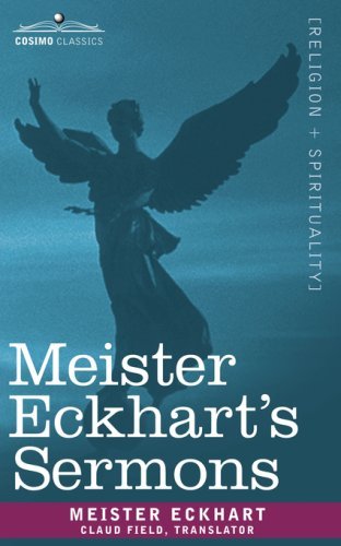 Meister Eckhart's Sermons - Meister Eckhart - Books - Cosimo Classics - 9781602064591 - June 1, 2007