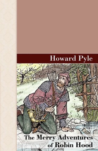 Cover for Howard Pyle · The Merry Adventures of Robin Hood (Akasha Classic Series) (Inbunden Bok) (2008)