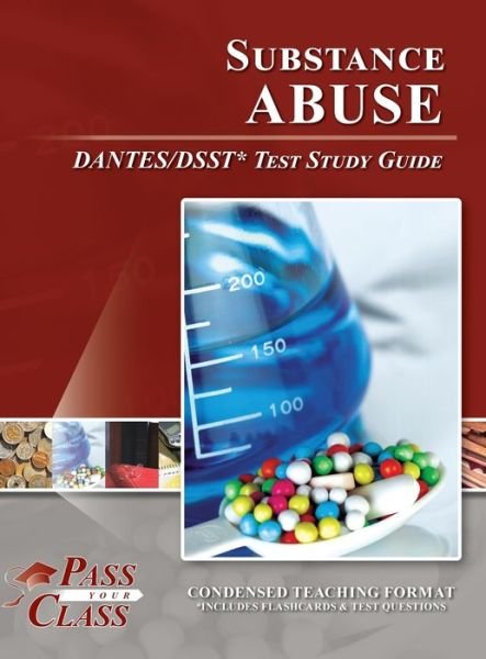 Cover for Passyourclass · Substance Abuse DANTES / DSST Test Study Guide (Buch) (2020)