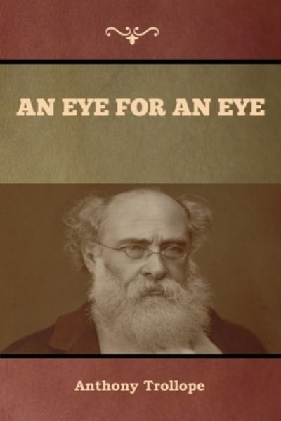 Cover for Anthony Trollope · An Eye for an Eye (Paperback Book) (2020)