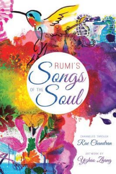 Cover for Rae Chandran · Rumi's Songs of the Soul (Book) (2017)