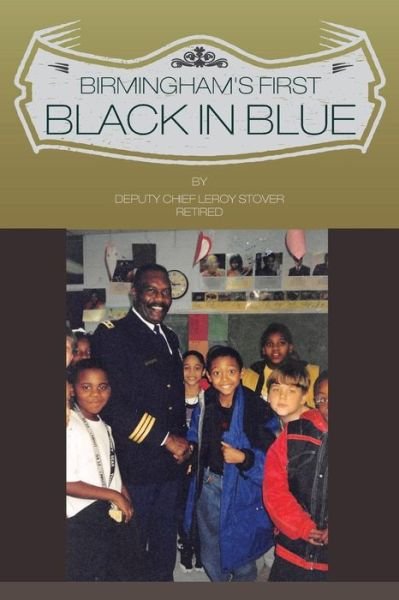 Cover for Leroy Stover · Birmingham's First Black in Blue (Paperback Bog) (2014)