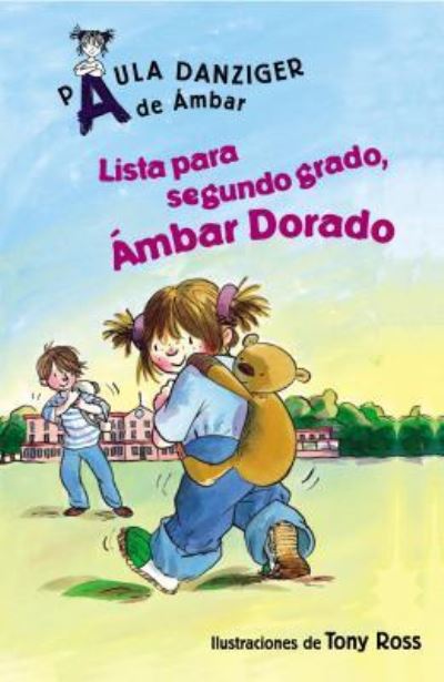 Cover for Paula Danziger · Lista para segundo grado, mbar Dorado / Get Ready for Second Grade, Amber Brown (Paperback Book) (2015)