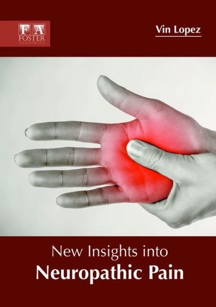 Cover for Vin Lopez · New Insights Into Neuropathic Pain (Inbunden Bok) (2018)