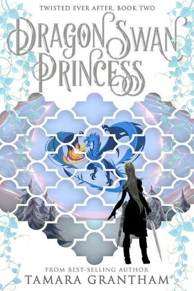 Cover for Tamara Grantham · The Dragon Swan Princess (Pocketbok) (2019)