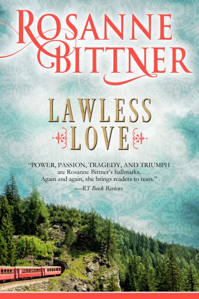 Lawless Love - Rosanne Bittner - Books - Diversion Books - 9781635763591 - September 21, 2017