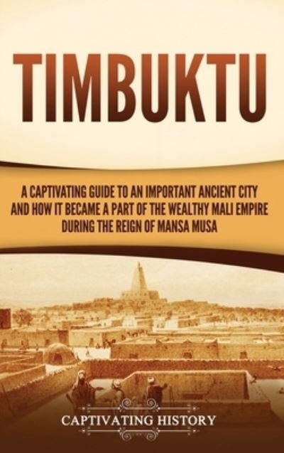 Cover for Captivating History · Timbuktu (Hardcover Book) (2022)