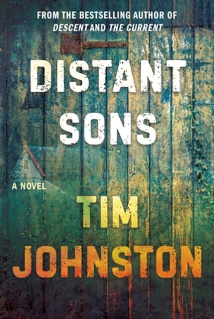 Cover for Tim Johnston · Distant Sons (Innbunden bok) (2023)