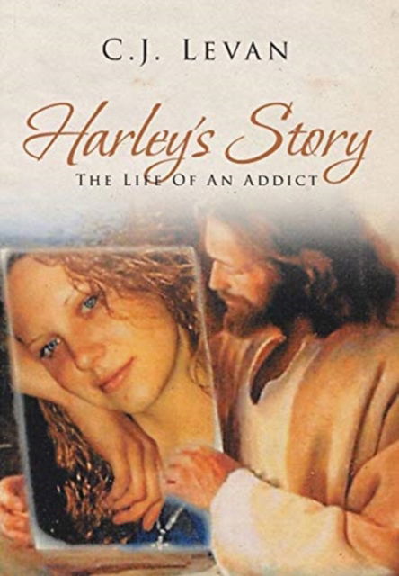 Cover for C J Levan · Harley's Story (Hardcover Book) (2019)