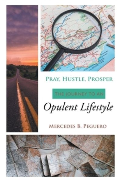 Cover for Mercedes B. Peguero · Pray, Hustle, Prosper (Book) (2022)