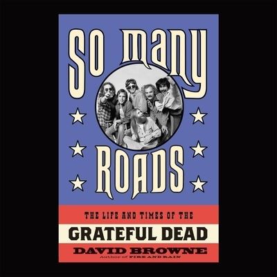 So Many Roads - David Browne - Muzyka - HIGHBRIDGE AUDIO - 9781665153591 - 28 kwietnia 2015