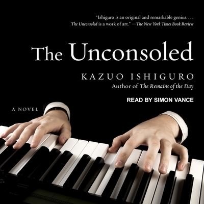Cover for Kazuo Ishiguro · The Unconsoled (CD) (2017)