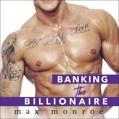 Cover for Max Monroe · Banking the Billionaire (CD) (2016)