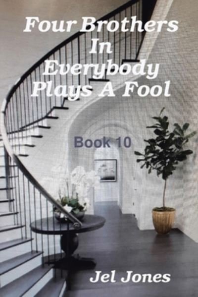 Cover for Jel Jones · Four Brothers in Everybody Plays a Fool (Bog) (2022)