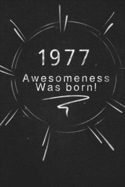 Cover for Awesomeness Publishing · 1977 awesomeness was born. (Pocketbok) (2019)