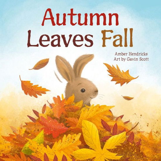 Cover for Amber Hendricks · Autumn Leaves Fall (Board book) (2022)