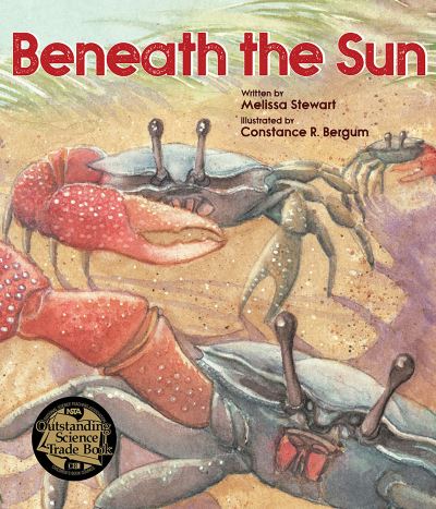 Beneath the Sun - Melissa Stewart - Livros - Peachtree Publishing Company Inc. - 9781682631591 - 7 de abril de 2020