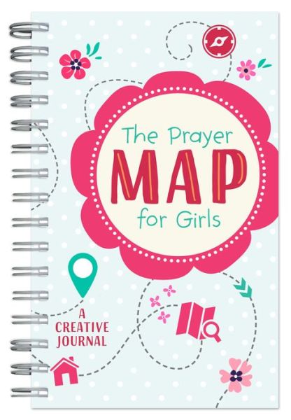 Prayer Map for Girls a Creative Journal -  - Książki - Barbour Publishing - 9781683225591 - 1 kwietnia 2018