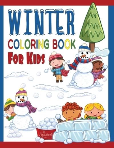 Cover for Brain Fun Publishing · Winter Coloring Book For Kids : Great Coloring Pages For Toddlers, Preschool &amp; Kindergarten Age Kids (Paperback Book) (2019)