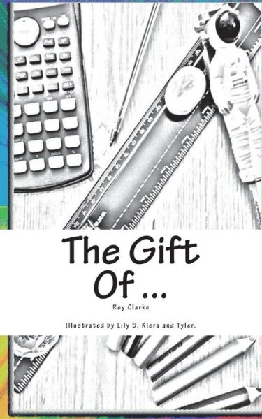 Cover for Roy Clarke · The Gift of ... (Paperback Book) (2018)