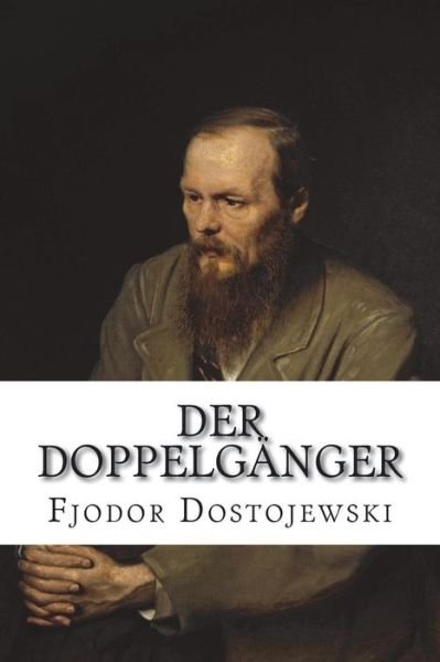 Cover for Fjodor Dostojewski · Der Doppelgänger (Paperback Bog) (2018)
