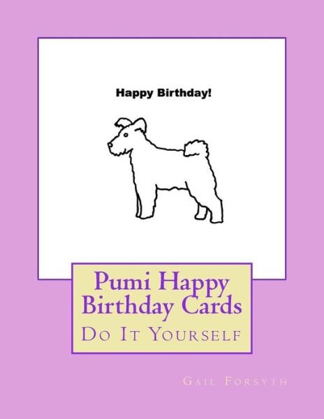 Cover for Gail Forsyth · Pumi Happy Birthday Cards (Pocketbok) (2018)