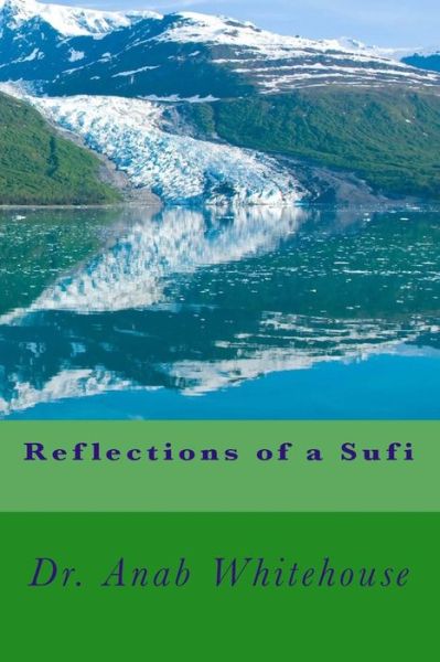 Cover for Anab Whitehouse · Reflections of a Sufi (Paperback Book) (2018)