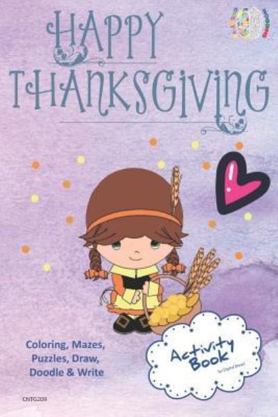 Cover for Digital Bread · Happy Thanksgiving Activity Book Coloring, Mazes, Puzzles, Draw, Doodle and Write (Paperback Book) (2018)