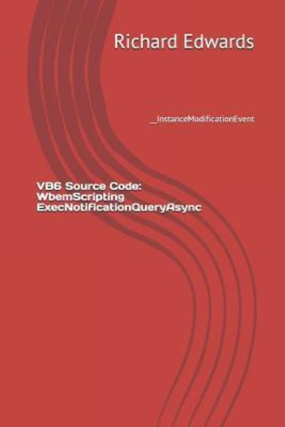 VB6 Source Code - Richard Edwards - Kirjat - Independently Published - 9781730857591 - sunnuntai 4. marraskuuta 2018