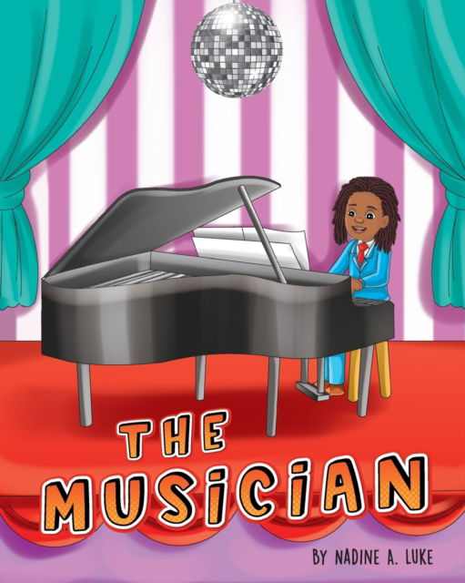 Cover for Nadine A Luke · The Musician (Pocketbok) (2020)