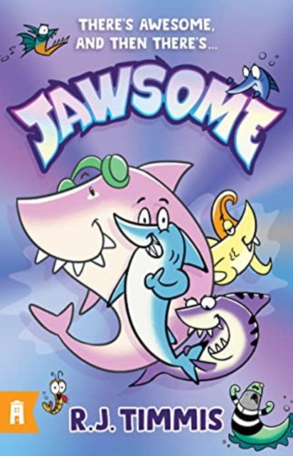 Cover for R.J. Timmis · Jawsome: Jawsome 1 - Jawsome (Pocketbok) (2023)