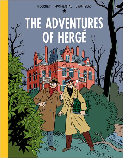 Cover for Jose-Louis Bocquet · The Adventures of Herge (Hardcover bog) (2011)