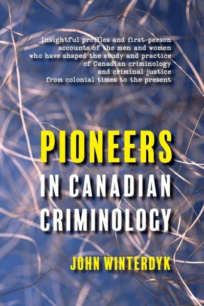 Cover for Lisa Monchalin · Pioneers in Canadian Criminology (Paperback Book) (2017)