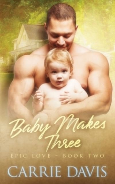 Cover for Carrie Davis · Baby Makes Three (Buch) (2020)