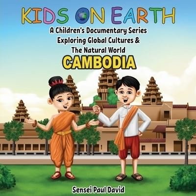 Kids On Earth - Sensei Paul David - Books - Senseipublishing - 9781778480591 - March 15, 2022