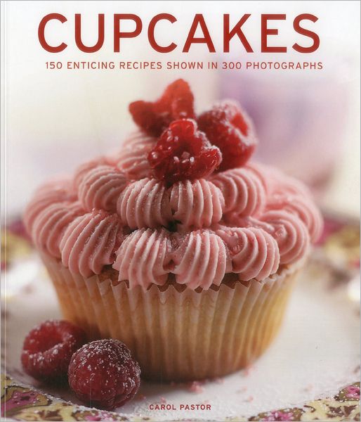 Cupcakes - Carol Pastor - Books - Anness Publishing - 9781780191591 - July 31, 2012