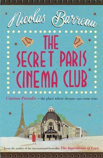 Cover for Nicolas Barreau · The Secret Paris Cinema Club (Paperback Book) (2014)