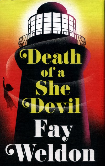 Cover for Fay Weldon · Death of a She Devil (Hardcover Book) (2017)