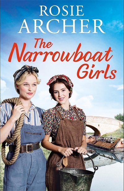 Cover for Rosie Archer · The Narrowboat Girls: a heartwarming story of friendship, struggle and falling in love (Paperback Bog) (2018)