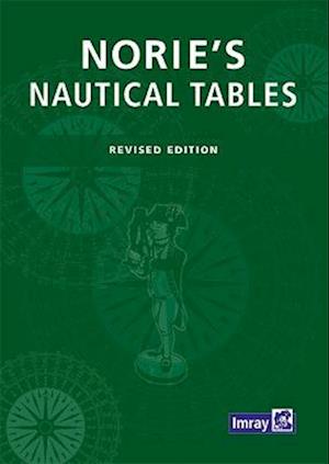 Imray Norie's Nautical Tables - Francois Imray - Books - Imray, Laurie, Norie & Wilson Ltd - 9781786793591 - June 24, 2022