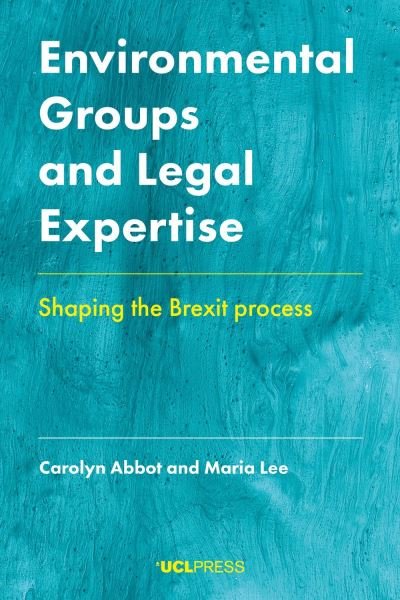 Cover for Carolyn Abbot · Environmental Groups and Legal Expertise: Shaping the Brexit Process (Pocketbok) (2021)