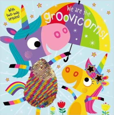 Cover for Make Believe Ideas, Ltd., Ltd. · Story Book We Are the Groovicorns! (Book) (2018)