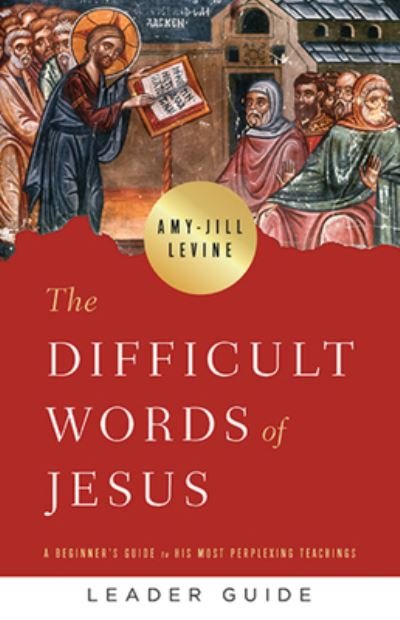 Cover for Amy-Jill Levine · Difficult Words of Jesus Leader Guide, The (Paperback Book) (2021)